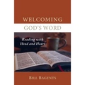Welcoming God's Word: Reading with Head and Heart