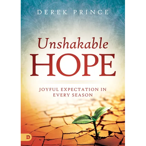 Unshakable Hope: Joyful Expectation in Every Season