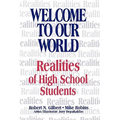 Welcome to Our World: Realities of High School Students