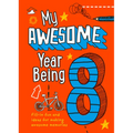 My Awesome Year Being 8