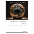 Role of Physiotherapy in COVID-19 Pandemic: Physiotherapy Rehabilitation in COVID-19