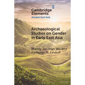 Archaeological Studies on Gender in Early East Asia