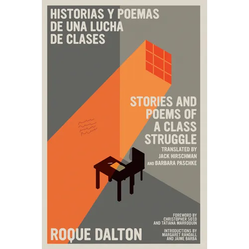 Historias Y Poemas de Una Lucha de Clases / Stories and Poems of a Class Struggle