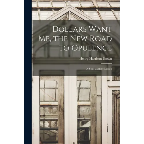 Dollars Want Me, the new Road to Opulence: A Soul Culture Lesson