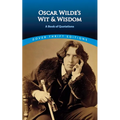 Oscar Wilde's Wit and Wisdom: A Book of Quotations