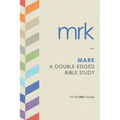 Mark: A Double-Edged Bible Study