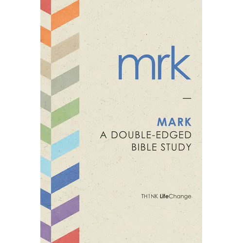 Mark: A Double-Edged Bible Study