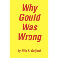 Why Gould Was Wrong
