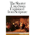 Shorter Catechism Explained