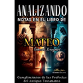 Analizando Notas en el Libro de Mateo: Cumplimientos de las Profecías del Antiguo Testamento