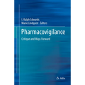 Pharmacovigilance: Critique and Ways Forward