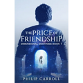 The Price of Friendship