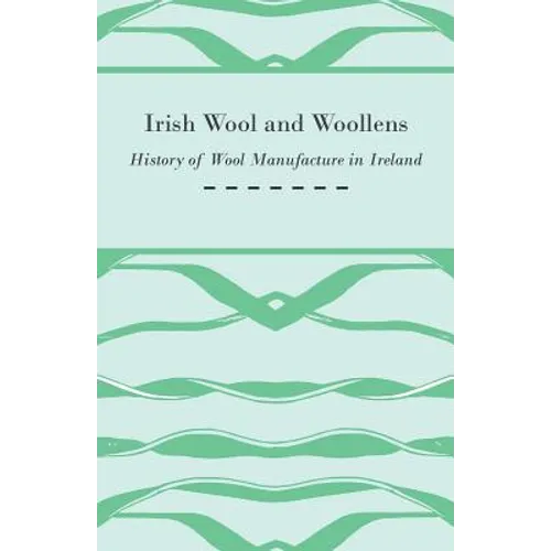 Irish Wool and Woollens - History of Wool Manufacture in Ireland