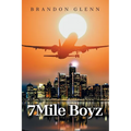 7Mile Boyz