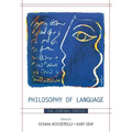 Philosophy of Language: The Central Topics