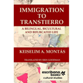 Immigration to Transtierro: A Bilingual, Bicultural and Bifurcated Life