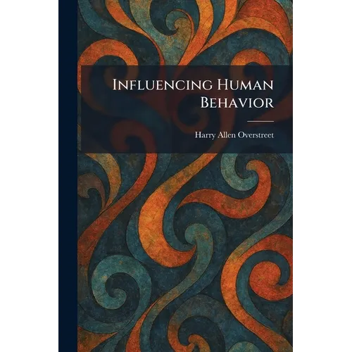 Influencing Human Behavior