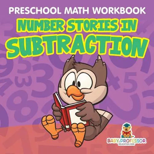 Preschool Math Workbook: Number Stories in Subtraction - Paperback