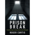 Prison Break: Essential keys to break destructive lifestyles