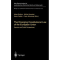 The Emerging Constitutional Law of the European Union: German and Polish Perspectives
