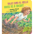 Quick as a Cricket/Veloz Como El Grillo: Bilingual English-Spanish