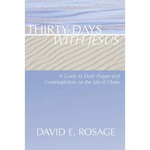 Thirty Days with Jesus