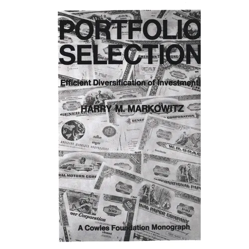 Portfolio Selection: Efficient Diversification of Investments