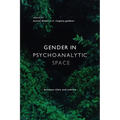 Gender in Psychoanalytic Space: Between Clinic and Culture