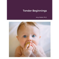 Tender Beginnings