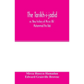 The Táríkh-i-jadíd; or, New history of Mírzá ʻAlí Muhammad the Báb