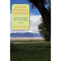 Ranch Without Cowboys: Recovery, Romance, and a Second Chance