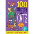 100 Questions about Cats: Feline Facts and Meowy Material!