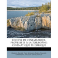 Leçons de cinématique, professées à la Sorbonne; cinématique théorique