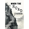 When the Road is Narrow