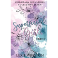 Superficial Girl - Part 1
