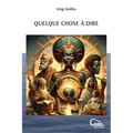 Quelque Chose À Dire