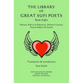 The Library of Great Sufi Poets -Book Eight: Majnun, Rab?ia al-Adawiyya, Mahsati Ganjavi, Hasan Dehlavi & Aatish