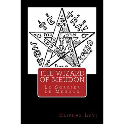 The Wizard of Meudon: Le Sorcier de Meudon