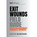 Exit Wounds Field Guide
