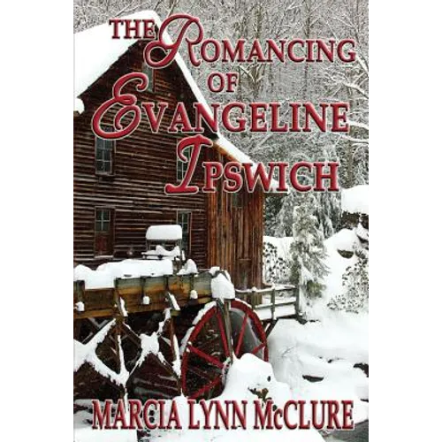 The Romancing of Evangeline Ipswich