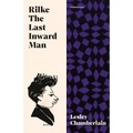 Rilke: The Last Inward Man