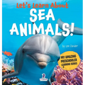 Let's Learn About Sea Animals!: My First Book About Sea Animals for Preschoolers (Ages 3-5)