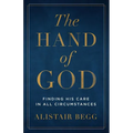 The Hand of God: Finding His Care in All Circumstances