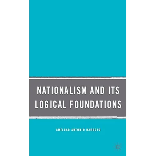 Nationalism and Its Logical Foundations
