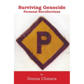 Surviving Genocide: Personal Recollections