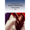 Federal Judicial Center: Pattern Criminal Jury Instructions (1987)