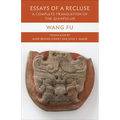 Essays of a Recluse: A Complete Translation of the Qianfulun