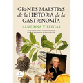 Grandes Maestros de la Historia de la Gastronomía