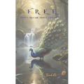 Free: Forgive. Release. Evolve. Explore