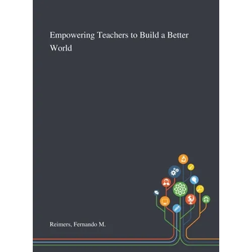 Empowering Teachers to Build a Better World